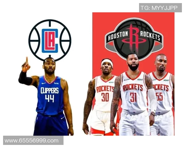 火箭队与快船队对决时间安排及赛程分析详解